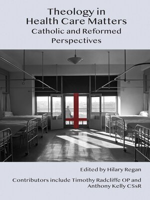 cover image of Theology in Health Care Matters